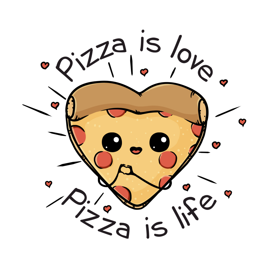 Pizza is love Pizza is life www.TeeTee.eu