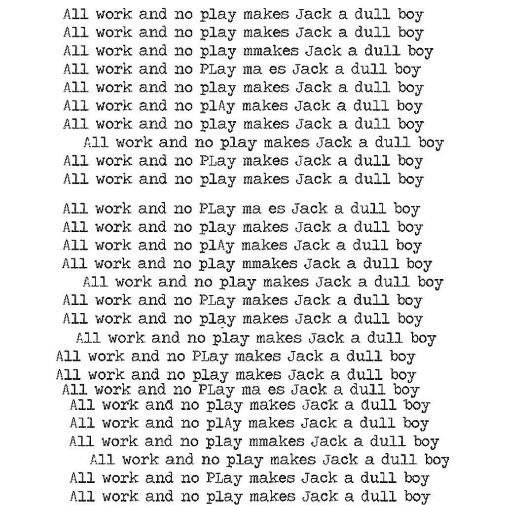 Makes jack. All work and no Play makes Jack a dull boy перевод. All work and no Play makes Jack a dull boy. Makes Jack a dull boy. All work and no Play makes Jack a dull boy футболка.